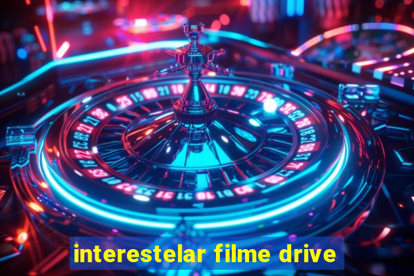 interestelar filme drive